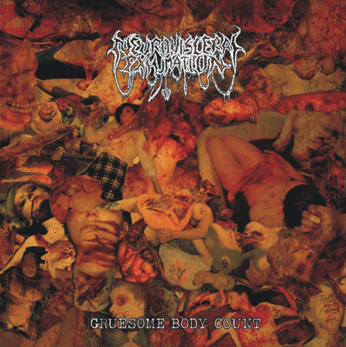 Neuro-Visceral Exhumation : Gruesome Body Count